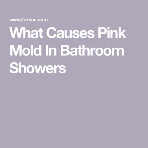 What Causes Pink Mold In Bathroom Showers Pink Mold In Shower Bathroom, Pink Mold, Shower Mold, Shower Grout, Pink Streaks, Mold In Bathroom, Bathroom Showers, Pink Showers, Mold Remediation