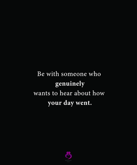 Be with someone who genuinely wants to hear about how your day went. #relationshipquotes #womenquotes If Someone Wants To Be In Your Life, Needs Vs Wants, Be With Someone Who, Twix Cookies, Relationship Stuff, Be With Someone, Deep Quotes, This Is Us Quotes, Quotes Deep