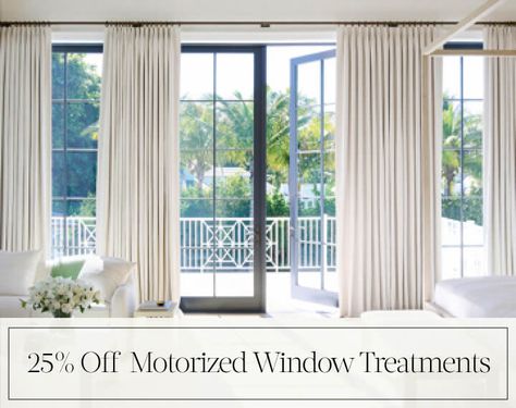 25% Off Motorized Window Treatments in black text over an image of Tailored Pleat Drapery on patio doors in a bedroom Energy Efficient Window Treatments, Light Filtering Window Treatments, Popular Window Treatments, Designer Window Treatments, Drafty Windows, Blackout Window Treatments, The Shade Store, Custom Window Coverings, Woven Wood Shades