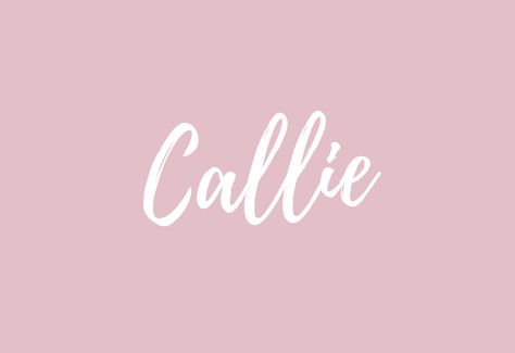 Callie Callie Name, Bible Baby Names, Baby Name Meaning, Greek Names, Baby Girl Name, Best Character Names, Baby Names And Meanings, How To Pronounce, Girl Name