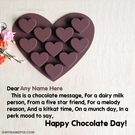 Chocolate Day Quotes Pic With Name Chocolate Day Quotes For Him, Happy Chocolate Day Quotes, Chocolate Day Pictures, Chocolate Day Quotes, Happy Chocolate Day Images, Chocolate Day Images, Happy Status, Days Quotes, Happy Propose Day