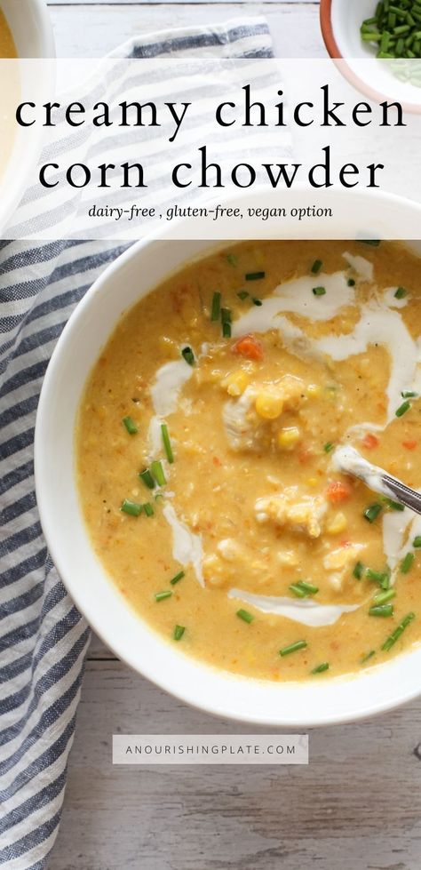 Chicken Corn Chowder Non Dairy, Dairy Free Chicken Corn Chowder, Healthy Chicken Corn Chowder, Gluten Free Chicken Corn Chowder, Dairy Free Corn Chowder, Creamy Chicken Corn Chowder, Chicken Corn Chowder Recipe, Chicken Corn Chowder, Dairy Free Soup