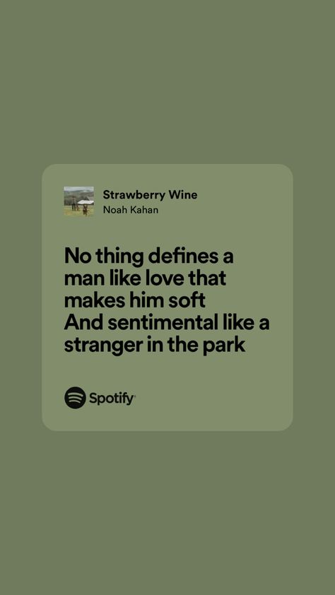 Senior Quotes Noah Kahan, Strawberry Wine Noah Kahan, Noah Kahan Lyrics Spotify, Noah Kahan Stick Season Poster, Music Poster Noah Kahan, Facebook Mom, Strawberry Wine, I Feel Free, Favorite Lyrics