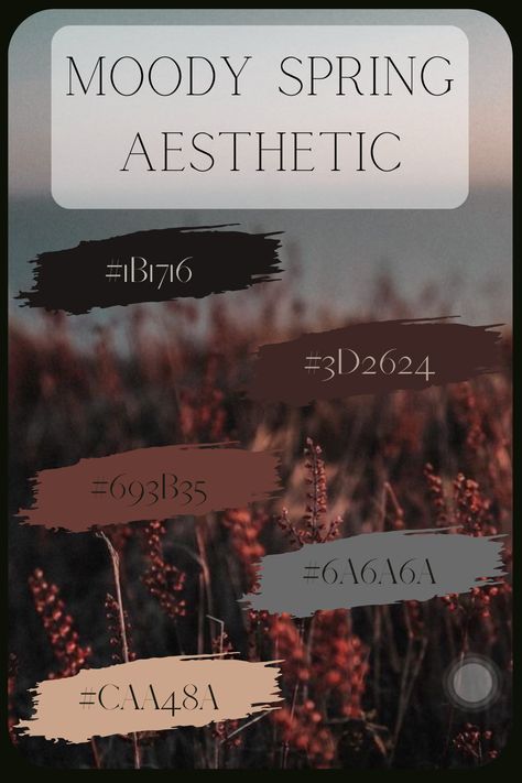 Moody Office, Dark Spring, Moody Aesthetic, Moodboard Inspiration, Hex Color Palette, Spring Color Palette, Stunning Hairstyles, Paint Color Schemes, Hex Color Codes