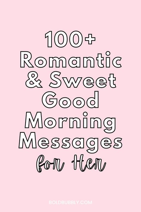 good morning messages for her Romantic Morning Text, Good Morning To Her, Sweet Romantic Messages, Good Morning For Her, Love Texts For Her, Good Morning Love Text, Text Messages For Her, Good Morning Love You, Morning Message For Her