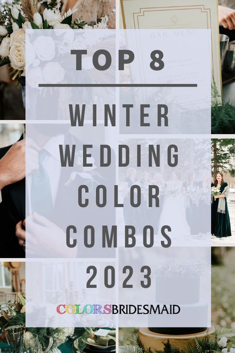 Top 8 Winter Wedding Color Combos for 2023 - ColorsBridesmaid 2023 Wedding Colors Winter, Wedding Colors For December 2023, Bridesmaid Dress Winter Wedding, Winter Wedding 2023 Colors, Winter Weddings Wedding Dress, December Wedding Theme Ideas, Winter Wedding Reception Ideas Decoration, Winter Themed Wedding Reception, Winter Color Wedding Ideas