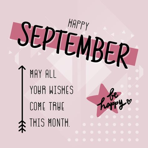 Happy September! May all your wishes come true this month. Month Of September Quotes, Pastel Red Aesthetic, Month Cover Page, September Quotes, Summertime Activities, Aesthetic Image, Sky Quotes, Fall Quotes, Month Of September