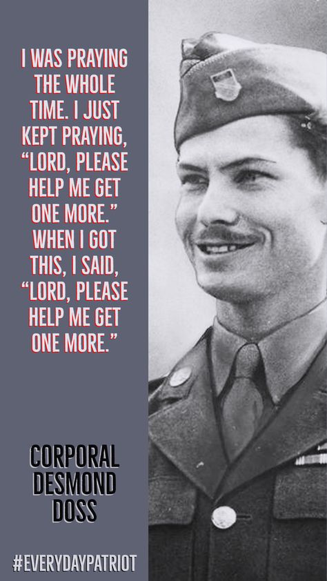 Desmond Doss Quotes, Desmond Doss, Lord Please Help Me, Soldier Quotes, Hacksaw Ridge, Confident Girl, History Icon, Jane Goodall, History Facts Interesting