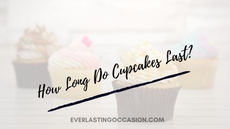 How Long Do Cupcakes Last? How Long Do Cupcakes Stay Fresh? How Long Do Cupcakes Last In The Fridge? How Long Do Cupcakes Last Out? How Can You Tell If Cupcakes Have Gone Bad? How To Keep Cupcakes Fresh #cupcakes #cupcakefresh #cakes #baking #weddingcupcakes Homemade Cupcakes, Ice Cup, Buttercream Cupcakes, Baking Cupcakes, Left Out, Wedding Cupcakes, Stay Fresh, Cupcakes Decoration, How Can