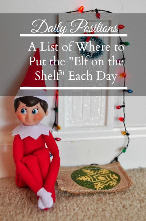 Elf on the Shelf | Simple daily positions to get you through life with the elf for the month of December. Elf On The Shelf Positions, Elf On The Shelf 4 Days Left, Daily Elf On The Shelf Ideas, Elf On The Shelf Daily Ideas, First Night Elf On The Shelf, Elf On The Shelf First Night, Christmas Hacks, Slumber Party Games, Night Elf