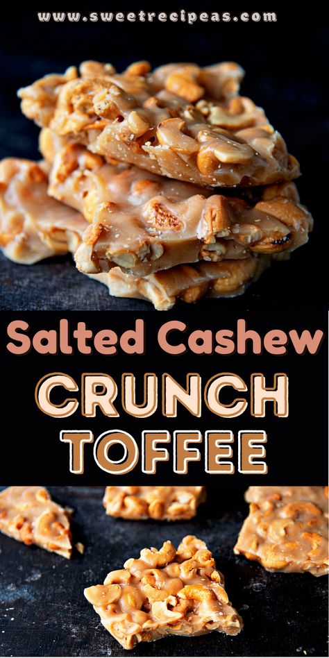 Thanksgiving Candy Recipes, Amish Cashew Crunch Recipe, Sponge Toffee Recipe, Cashew Crunch Recipe, Cashew Crunch, English Toffee Recipe, Cashew Recipes, Yummy Candy, Salty Sweet Snacks