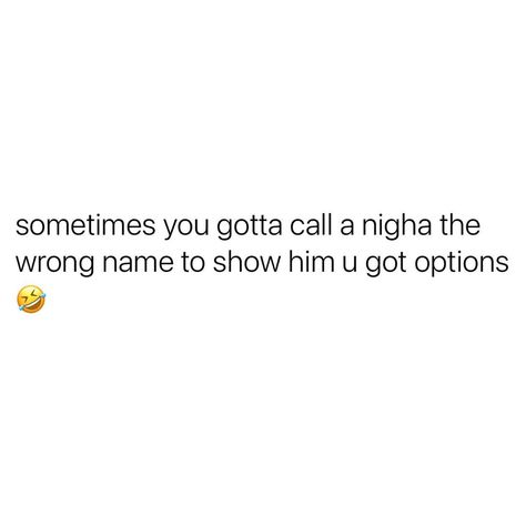 Just text his homeboy sis 🙄 on Instagram: “Lmfaooo playing a dangerous game @niggabehoesokay” Homeboy Quotes, Dangerous Games, Funny, Quotes, On Instagram, Quick Saves, Instagram