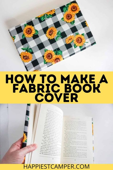 No Sew Book Cover, Sewn Journal Covers, Diy Adjustable Book Cover, Fabric Book Cover Pattern, Cloth Book Covers Diy, Sew A Book Cover, Make Your Own Book Cover, Recovering Books Diy, Sewing Projects For Book Lovers