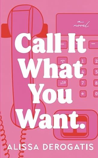 Call It What You Want: DeRogatis, Alissa: 9798356026331: Amazon.com: Books Move To New York, Parents Divorce, Become A Writer, Getting Over Someone, Almost Love, Becoming A Writer, Is It Love?, Great Love Stories, The Hard Way