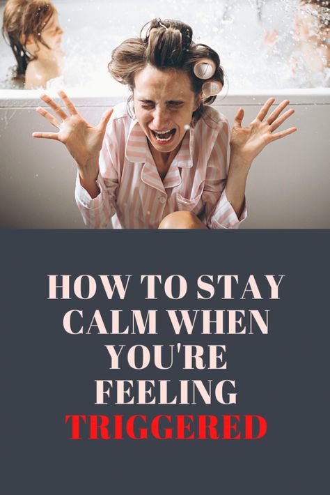 Here’s how to stay calm when you’re feeling triggered How To Deal With Triggers, How To Calm Down When Angry Tips, How To Stay Calm When Angry, Guilt Tripping Parents, How To Stay Calm As A Parent, How To Stay Calm, When You Feel Lost, Calm Kids, After School Routine