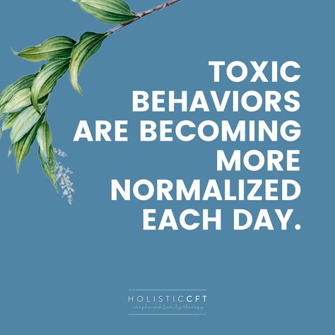 Stop Normalizing Toxic, Stop Being Toxic, Toxic Behavior, In A Toxic Relationship, Toxic Clothing, Body Inflammation, Break The Cycle, Toxic Relationship, Family Therapy