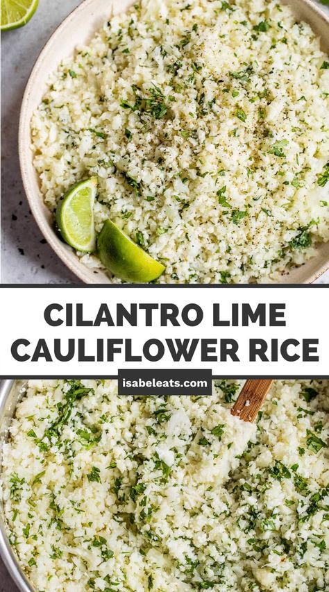 Heart Healthy Recipes Cholesterol, Lime Cauliflower Rice, Cilantro Lime Rice Recipe, Keto Side Dish, Isabel Eats, Cilantro Lime Cauliflower Rice, Healthy Mexican Recipes, Mexican Side Dishes, Keto Side