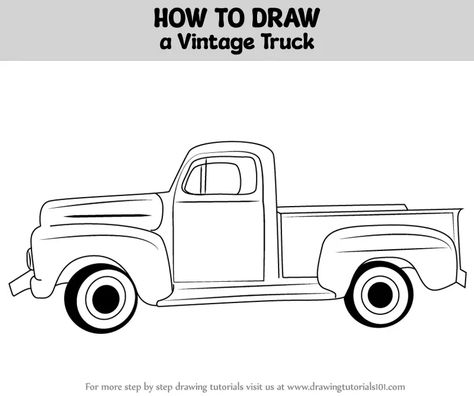 How to Draw a Vintage Truck (Vintage) Step by Step | DrawingTutorials101.com Ford 79, Cartoon Drawing For Kids, Truck Drawing, Cartoon Car Drawing, Drawing Sheet, Classic Ford Trucks, Old Truck, Old Pickup, Vw Vintage