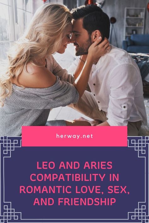 Leo And Aries Compatibility, Aries Leo Compatibility, Aries And Leo Relationship, Leo Men In Bed, Leo And Aries, Aries Relationship, Leo Relationship, Aries Compatibility, Leo Compatibility