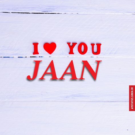 I Love You jaan images hd Check more at https://images.srkh.in/i-love-you-jaan-images-hd/ Love You Jaan Images, Love You Jaan, I Love You Jaan, I Love U Wallpaper, Love U Wallpaper, Pics With Quotes, U Wallpaper, Lovable Quotes, Love Pic