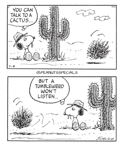 First Appearance: July 9th, 1999 #peanutsspecials #ps #pnts #schulz #spike #talk #cactus #tumbleweed #listen www.peanutsspecials.com Cartoon Tumbleweed, Charles Shultz, Snoopy Family, Graphic Tattoo, Peanut Gang, Decoupage Crafts, Everybody Talks, Peanuts Comic Strip, Some Things Never Change