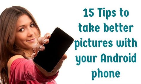 Android Picture Tips, How To Take Better Pictures With Android, How To Take Good Selfies With Android, Taking Good Pictures, Cell Phone Pictures, Well Pictures, Camera Apps, Good Pictures, Huawei Phones