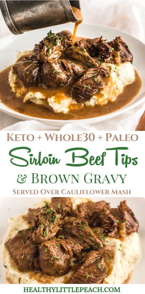 Savory tender beef sirloin tips drenched with brown gravy and served over cauliflower mash. This meal is not only delicious, but it is also Keto, Whole30 and Paleo compliant. #keto #beef #paleo #whole30 #ketorecipes #whole30recipes #paleorecipes #healthy #beeftips Cena Keto, Beef Tips And Gravy, Cauliflower Mash, Sirloin Tips, Beef Sirloin, Brown Gravy, Beef Tips, Dinner Side Dishes, Resep Diet