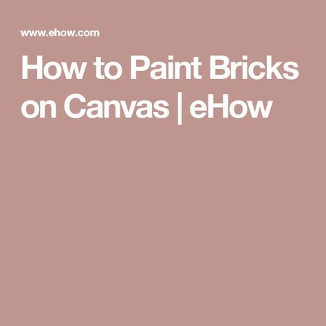 How To Paint Bricks On Canvas, Painting On Bricks, Paint Bricks, Painting Bricks, Brick Paving, Brick Texture, Brick Colors, Painted Brick, Brick Building