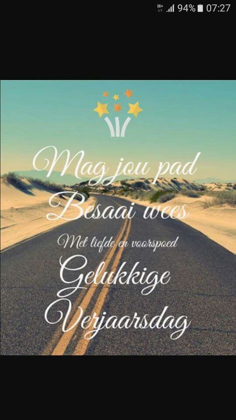 Gelukkige verjaarsdag Mans Verjaarsdag Wense, Gelukkige Verjaarsdag Afrikaans Man, Verjaarsdagwense Afrikaanse Man, Lekker Verjaar, Birthday Msgs, Best Birthday Wishes Quotes, Happy Birthday Man, Birthday Wishes For Him, Birthday Greetings Friend