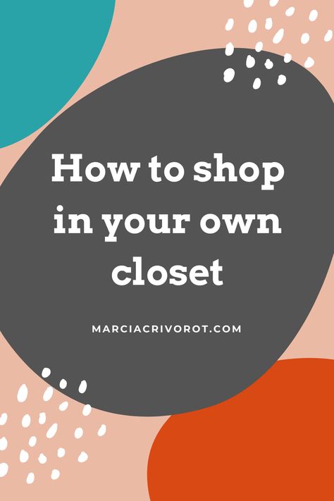 a step by step guide on how to shop in your own closet, before go shopping in  store go shopping in your own closet, a personal stylist guide on how to shop in your own closet Wear The Same Thing Every Day, Shop Your Closet Outfits, Closet Outfits, Epic Outfits, Shop Your Closet, Styling Services, Chic Style Inspiration, Effortless Chic Style, Closet Colors