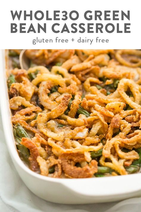 This Whole30 green bean casserole is just like the classic Thanksgiving dish: tender green beans in a rich cream of mushroom sauce, topped with fried onion straws. This Whole30 green bean casserole (also a paleo green bean casserole, of course!) is an absolute must for the Whole30 Thanksgiving table. And to be honest, this paleo green bean casserole tastes even better than the classic version! #paleo #whole30 #thanksgiving #sidedish Fried Onion Straws, Cream Of Mushroom Sauce, Whole30 Thanksgiving, Paleo Green Beans, Onion Straws, Whole30 Sweet Potato, Thanksgiving Dish, Classic Green Bean Casserole, Green Bean Casserole Easy