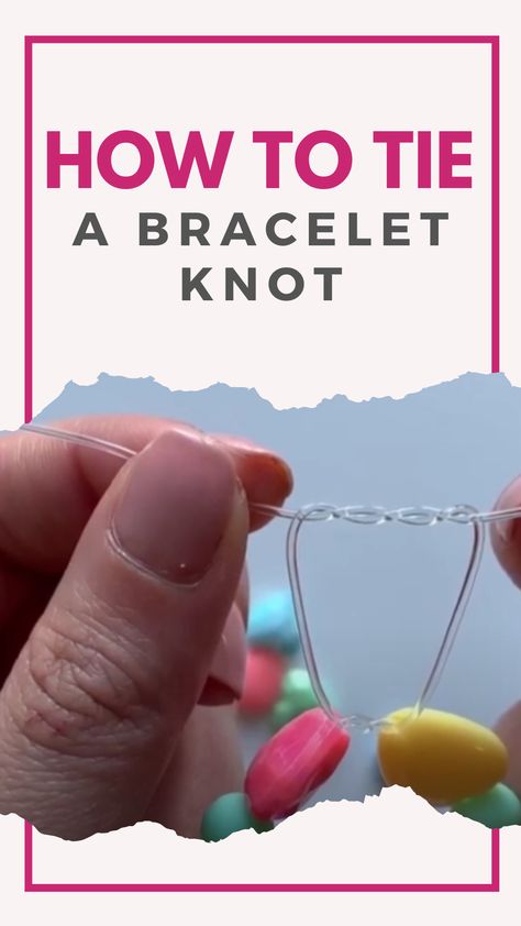 Tying A Bracelet Knot, Making A Beaded Bracelet, Clay Bead Bracelet Knot, Blessings Bracelet Diy, Tying Off Beaded Bracelet, Knotted Bracelet With Beads, Tie Off A Bracelet, How To Make Blessing Bracelets, Bracelet Tie Off