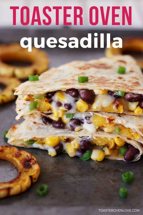 Dinner Recipes Quesadilla, Oven Quesadilla, Healthy Toaster Oven Recipes, Quesadillas Vegetarian, Breville Oven, Toaster Recipes, Toaster Oven Cooking, Work Snacks, Toaster Oven Recipes