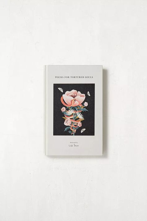 Poems For Tortured Souls By Liz Ison | Urban Outfitters UK Elizabeth Barrett Browning, William Wordsworth, Tortured Soul, Lewis Carroll, Books To Buy, Dorm Decorations, Latest Styles, Poets, Childrens Books