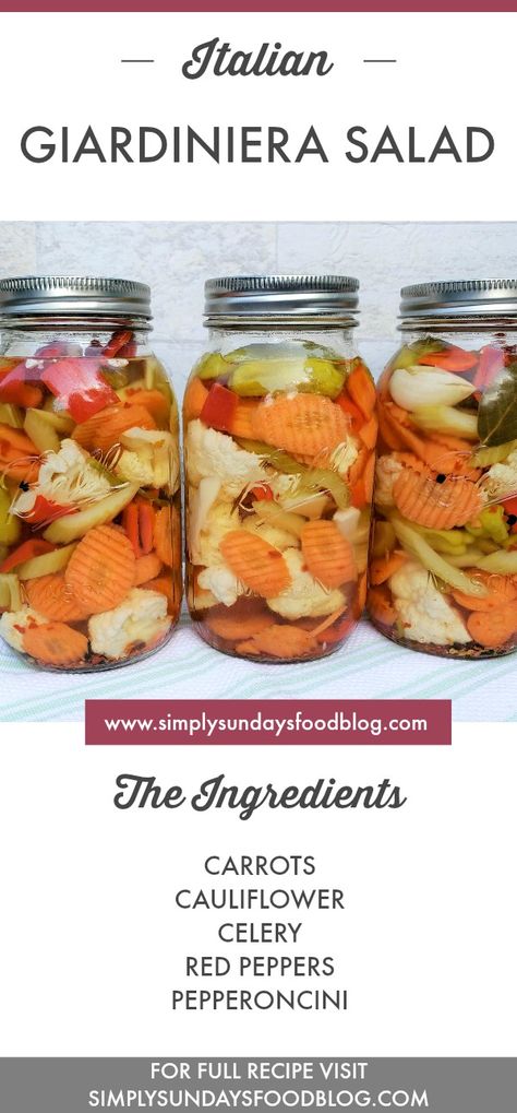 Giardiniera - Simply Sundays Giardiniera Recipe Canning, Canning Giardiniera Recipe, Giardiniera Recipe, Pickled Vegetables Recipe, Colorful Salad, Pickled Veggies, Pickled Vegetables, Farm Market, Everyday Meals