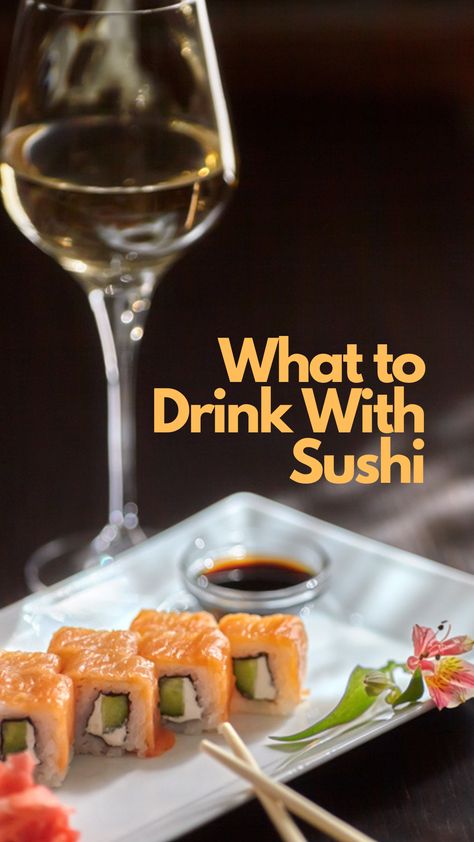 Drinks to Pair With Sushi Sushi Drink Pairing, Sushi Cocktail Party, What To Serve With Sushi, Sushi Night At Home, Sushi Dinner Party, Sushi Dinner, Alcholic Drinks, Sushi Dishes, Best Drinks