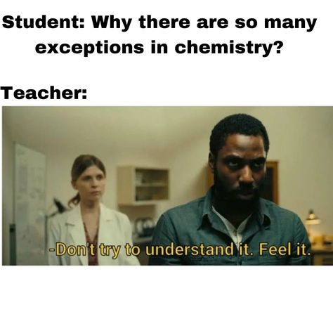 Chemistry Facts Awesome, Ap Chemistry Memes, Inorganic Chemistry Memes, Chemistry Memes Humor Student, Chemistry Jokes Flirty, Chemistry Meme Student, Chemistry Memes Humor, Chemist Quotes, Funny Chemistry Jokes