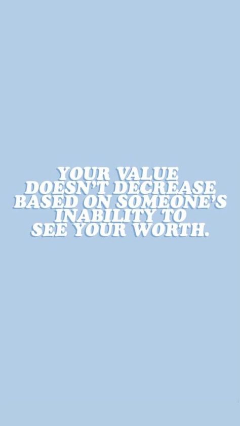 Your Value Does Not Decrease Based On, Quotes Worth Value, Your Value Doesnt Decrease Based On, When You Realize Your Worth, See Your Worth Quotes, Know Your Value Quotes, Know My Worth Quotes, Inability To See Your Worth, Cheering Quotes