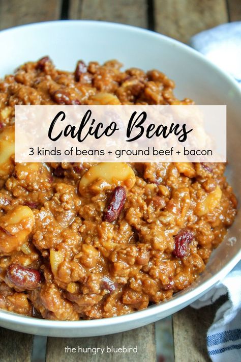 Calico Beans, a hearty baked bean side dish with three kinds of beans, ground beef and bacon. #thehungrybluebird #calicobeans #calicobakedbeans #stovetop #bacon #groundbeef Cowboy Beans With Butter Beans, Calico Beans With Hamburger And Bacon, Hobo Beans, Bean Meals, Calico Baked Beans, Calico Beans Recipe, Bean Side Dish, Ground Beef And Bacon, Hamburger Side Dishes