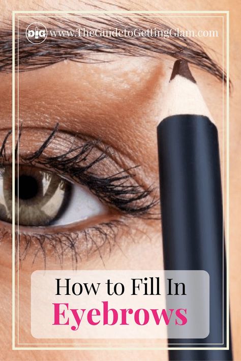 Want to know how to fill in eyebrows? Click to learn the two step process to fill in your eyebrows for a long lasting, natural look. #makeup #makeuptip #makeupartist #eyebrows #glam #theguidetogettingglam Eyebrows With Pencil, Natural Look Makeup, Fill In Eyebrows, Eyebrow Stencils, Filling In Eyebrows, Eyebrow Makeup Tips, Make Up Tools, Permanent Eyebrows, Makeup Lessons