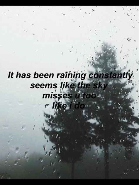 s h a n z a y  #gloomy #rain #rainy #quotes #tumblr #feelings #sad Quotes For Rainy Days Feelings, Rainy Day Missing You Quotes, Rain And Heartbreak, Rainy Day Quotes Rain Thoughts, Caption For Gloomy Weather, Quotes About Rain Feelings, Rainy Quotes Feelings, Love Rainy Days Quotes Feelings, Rain Love Quotes Feelings