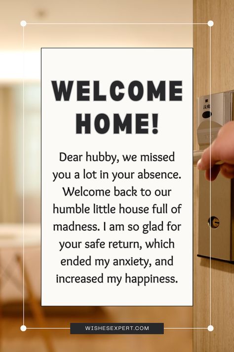 Make your husband's return home extra special with heartfelt Welcome Back Home Messages. Express your love and excitement with words that make him feel cherished and truly at home. Welcome Home Husband Quotes, Welcome Home Husband, Welcome Back Quotes, Cute Good Morning Messages, 21st Birthday Wishes, Messages For Husband, Welcome Back Home, New Home Wishes, Back Quotes