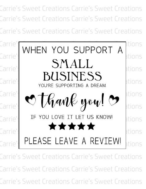 "Hello and Welcome to Carrie's Sweet Creations! I'm so glad you stopped by to take a look around.  If you have any questions, please contact me.  WHAT YOU WILL RECEIVE: THIS IS AN INSTANT DIGITAL DOWNLOAD. NO PHYSICAL ITEM WILL BE SHIPPED TO YOU.  You will receive 1 PDF digital file for download once your transaction is complete. PAPER SIZE: 8.5\" x 11\" Your digital file will print with four 4\" square shape cards. You will need Adobe Reader to open the PDF file which is available to download f Support Small Business Quotes, Business Thank You Notes, Review Template, Handmade Quotes, Small Business Quotes, Small Business Cards, Packaging Ideas Business, Business Review, Small Business Packaging Ideas