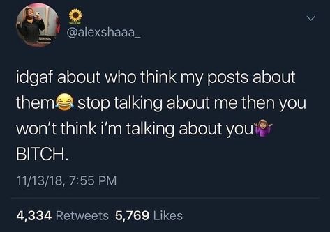 Females Are Weird Tweets, Fake Friend Quotes, Petty Quotes, Snapchat Quotes, Talking Quotes, Realest Quotes, Twitter Quotes Funny, Baddie Quotes, Real Talk Quotes