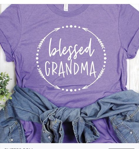 Grandmother Shirt Ideas, Mom Tshirts Ideas, Diy Grandma Shirts, Grandma T Shirt Ideas, Grandma Tshirt Designs, Grandma Shirts Vinyl, Grandma Tshirts Ideas, Grandma Shirt Ideas, Grammy Shirts