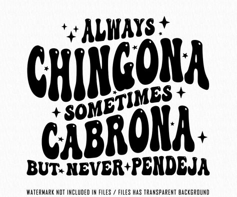 Mexican Svg Free, Chingona Quotes, Narcos Quotes, Mexican Phrases, Canvas Bag Diy, Funny Spanish Jokes, Funky Shirts, Spanish Jokes, Laser Engraved Ideas