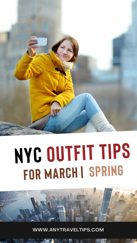 Ny In March Outfit, Outfits To Wear In New York Spring, New York In The Spring Outfit, Visiting New York City Outfit, Outfit Ideas For New York In April, Early Spring Nyc Outfit, What To Pack For Nyc In March, Spring Outfits For New York, Nyc Capsule Wardrobe Spring