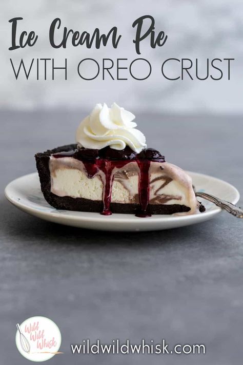 This easy Ice Cream Pie with an Oreo crust can be put together with store-bought ice cream, and a no-bake Oreo cookie crust in just 10 minutes! Serve it with homemade whipped cream and a fruit compote and it will quickly become one of your favorite summer dessert. #wildwildwhisk #icecreampie #oreocrust Ice Cream Pie With Oreo Crust, Oreo Crust Desserts, Easy Ice Cream Pie, Oreo Ice Cream Pie, Oreos Dessert, Pie With Oreo Crust, Oreo Cookie Pie, Oreo Pie Crust, Diy Cakes