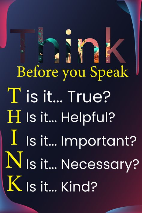 Here is way to remind students how to think before you speak. These printable posters are a fun and colorful way decorate your classroom and make a point. Since these how to think before you speak printables are free downloads you can print as many you want to fit your classroom space! #emmaronic #lifestyle #think #students #speak Know The Facts Before You Speak, How To Think Before You Speak, Educational Quotes For Students, Think Before You Speak, How To Think, Journal Travel, Printable Posters, Morning Inspirational Quotes, Quotes For Students