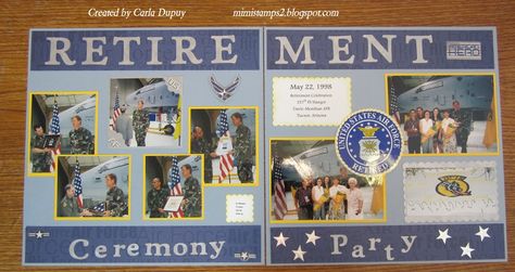 Retirement ceremony - Scrapbook.com Retirement Scrapbook Ideas, Coast Guard Retirement, Military Retirement Party, Us Navy Scrapbook Layouts, Military Scrapbook, Military Retirement Gift, Military Scrapbook Layouts, Retirement Quotes, School Scrapbook Layouts